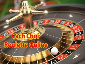 Cách Chơi Roulette Nhà Cái Max10 Hiệu Quả Nhất Để Thắng Lớn